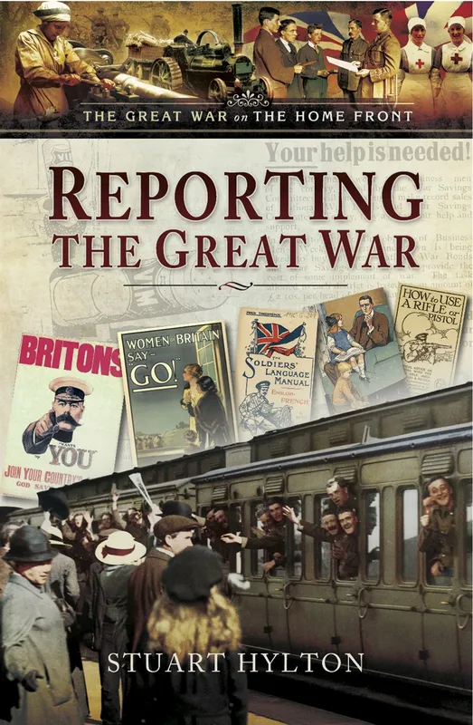 Reporting the Great War, E-bok