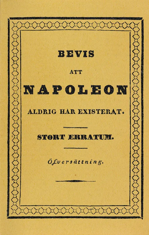 Bevis att Napoleon aldrig har existerat : Stort erratum