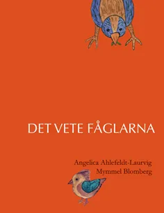 Det vete fåglarna