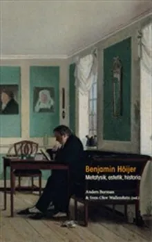 Benjamin Höijer : Metafysik, estetik, historia
