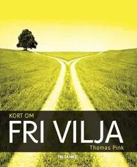 Kort om fri vilja