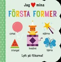 Jag [hjärta] mina första former