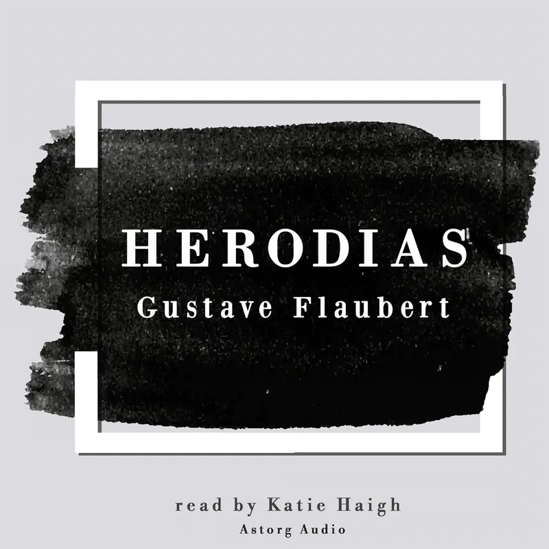 Herodias by Gustave Flaubert, Ljudbok