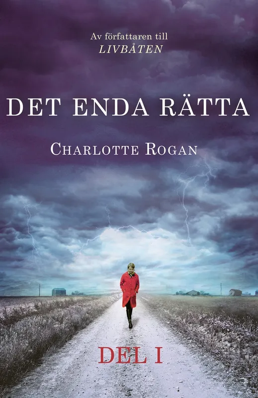 Det enda rätta – Del 1