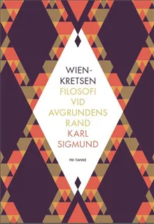 Wienkretsen : Filosofi vid avgrundens rand