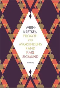 Wienkretsen : Filosofi vid avgrundens rand
