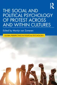 The Social and Political Psychology of Protest Across and Within Cultures