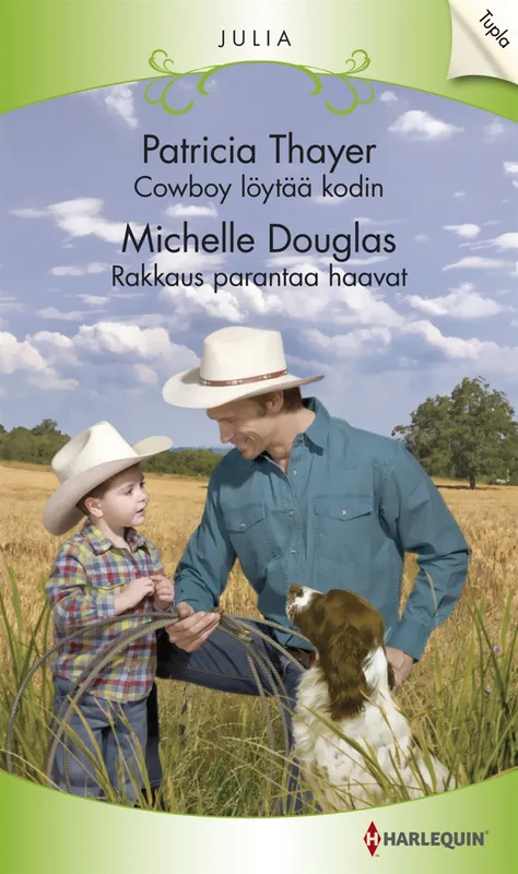 Cowboy löytää kodin / Rakkaus parantaa haavat, E-bok