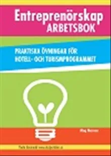 Entreprenörskap - Praktiska övningar för Hotell- och Turismprogrammet