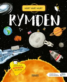 Rymden : när? var? hur?