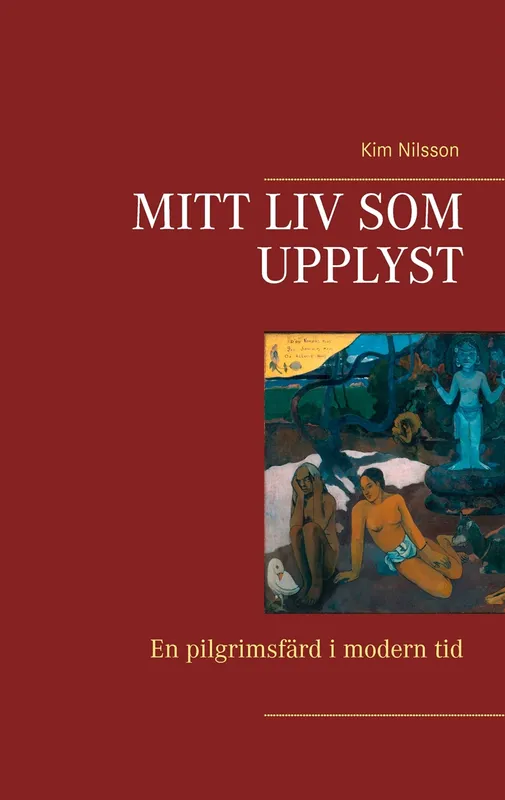 Mitt liv som upplyst: En pilgrimsfärd i modern tid, E-bok