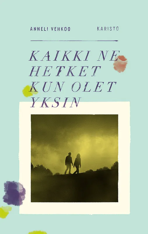 Kaikki ne hetket kun olet yksin, E-bok