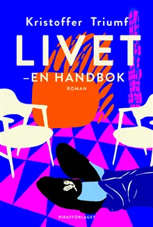 Livet - en handbok : roman (#9498)