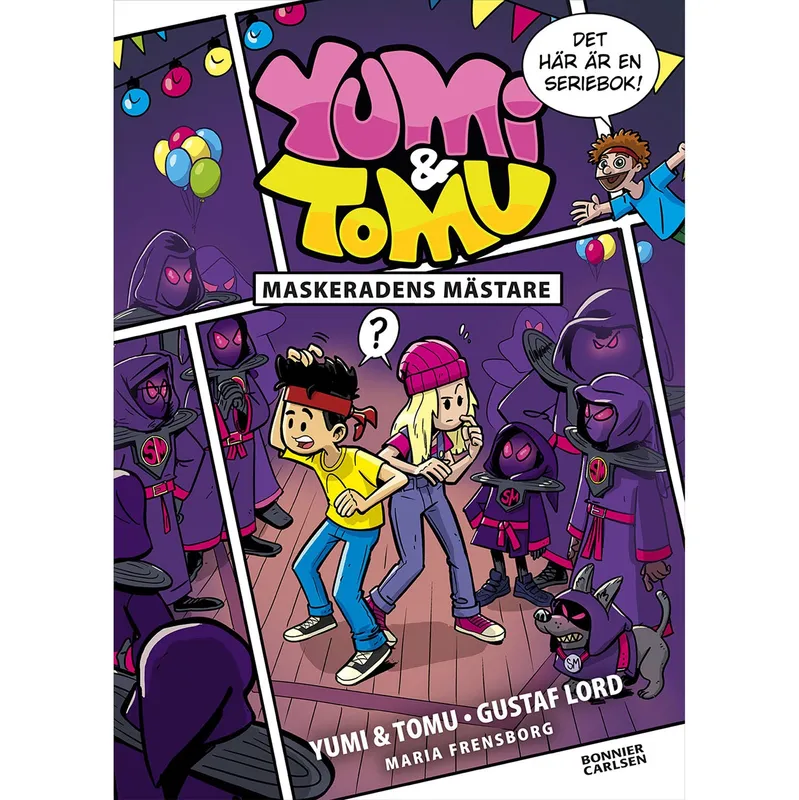 Yumi & Tomu – Yumi & Tomu Seriebok – Maskeradens Mästare. SIGNERAD!