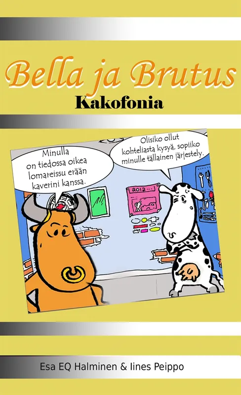 Bella ja Brutus: Kakofonia, E-bok