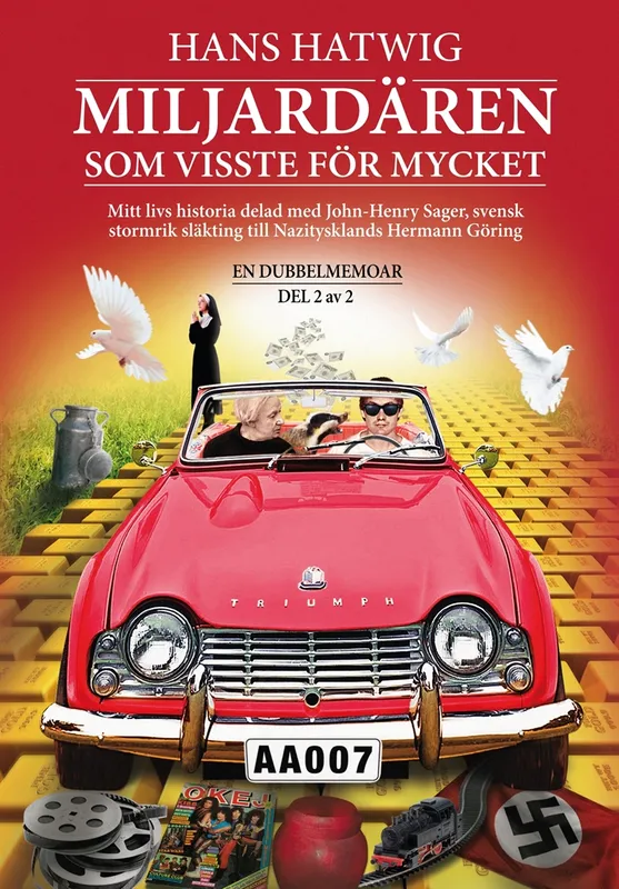 Miljardären som visste för mycket – En dubbelmemoar Del 2 av 2, E-bok