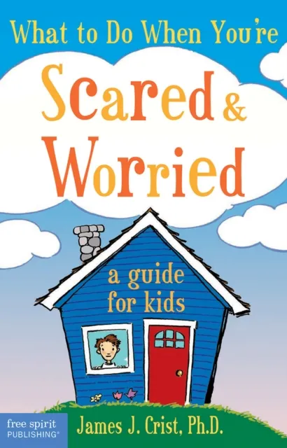 What to Do When You’re Scared & Worried