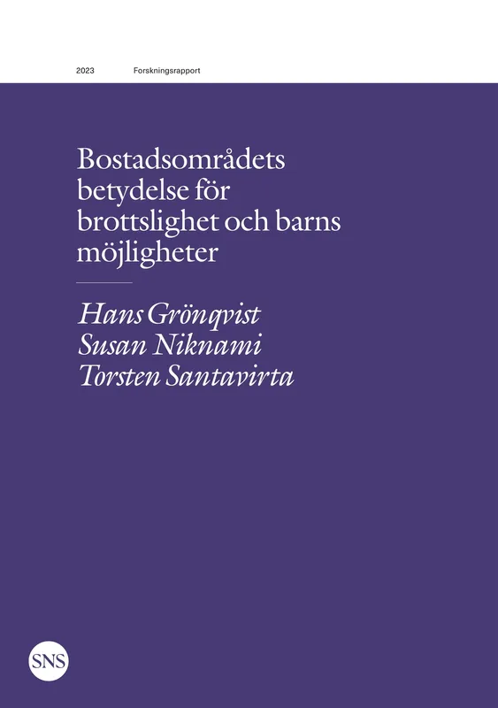 Bostadsområdets betydelse för brottslighet och barns möjligheter, E-bok