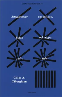 Anteckningar om naturen, kojan och några andra saker