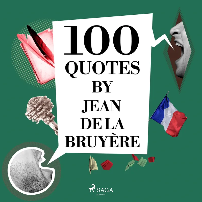 100 Quotes by Jean de la Bruyère, Ljudbok