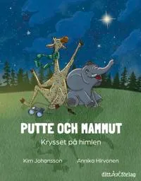 Putte och Mammut : krysset på himlen