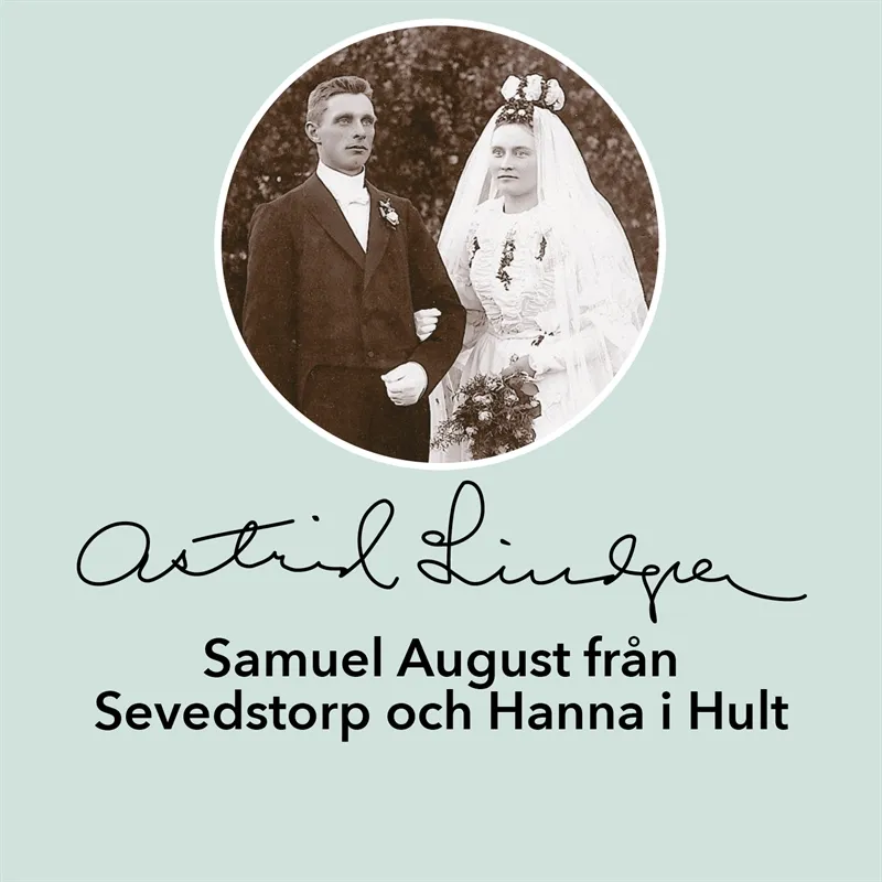 Samuel August från Sevedstorp och Hanna i Hult, Ljudbok