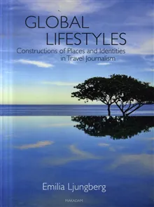Global Lifestyles: Constructions of Places and Identities in Travel Journal