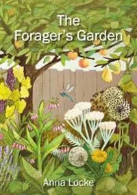 The Forager’s Garden