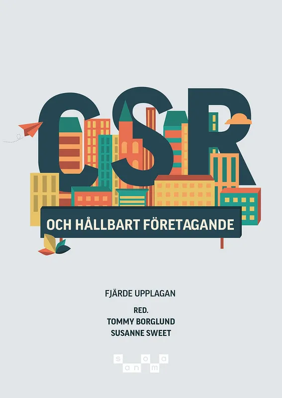 CSR och hållbart företagande upplaga 4