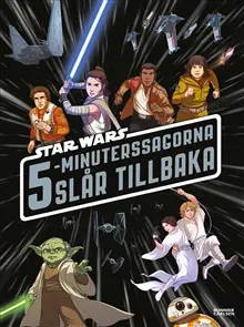 Star Wars 5-minuterssagorna slår tillbaka