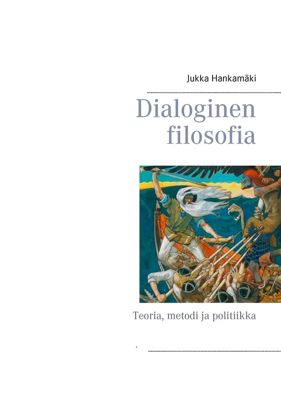 Dialoginen filosofia: Teoria, metodi ja politiikka, E-bok
