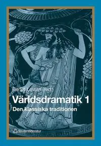 Världsdramatik 1 – Den klassiska traditionen