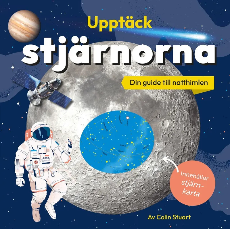 Upptäck stjärnorna : din guide till natthimlen – innehåller stjärnkarta