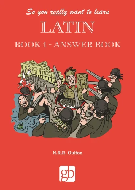 So You Really Want to Learn Latin Book 1 – Answer Book