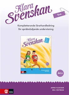 Klara svenskan åk 6 Kompletterande Lh för språkstödjande undervisning