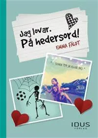 Jag lovar. På hedersord!