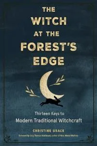 The Witch at the Forest’s Edge