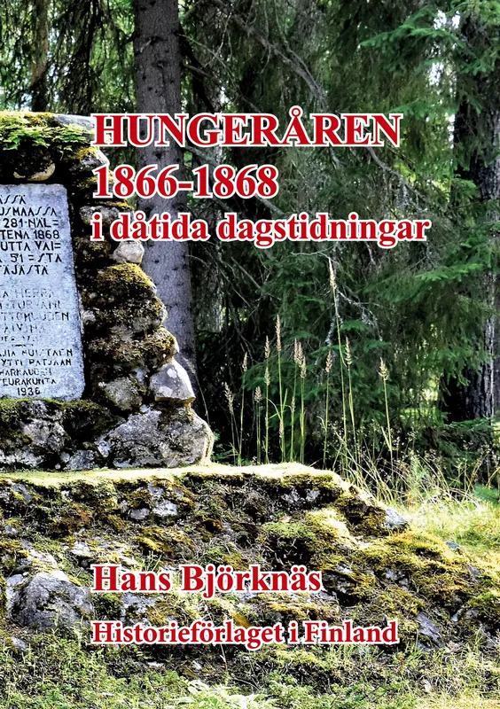 Hungeråren 1866-1868: i dåtida dagstidningar, E-bok