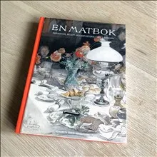 En matbok : inspiration, recept och mathistoria från Sundborn