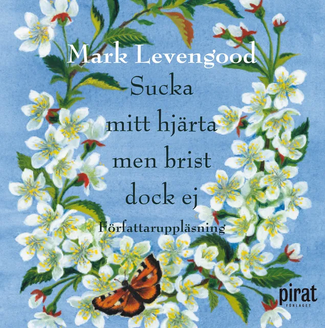 Sucka mitt hjärta men brist dock ej, Ljudbok