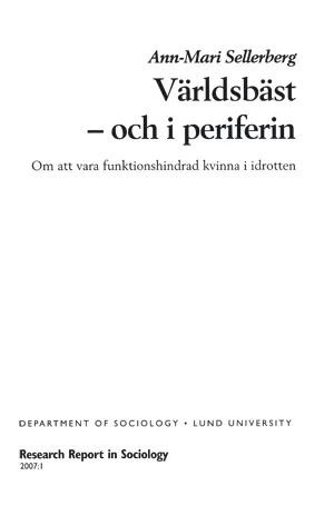 Världsbäst – och i periferin : om att vara funktionshindrad kvinna i idrotten