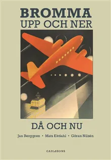 Bromma : upp och ner, då och nu