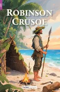 Robinson Crusoe – Foxton Reader Level-2 (600 Headwords A2/B1) with free online AUDIO