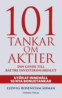 101 Tankar om aktier : din guide till bättre investeringsbeslut (#1447)