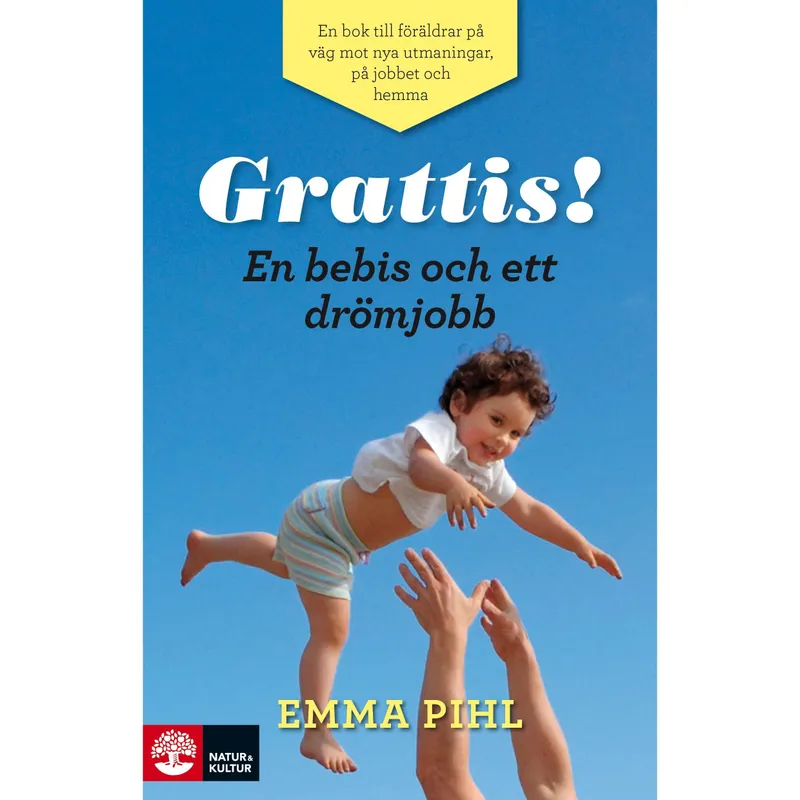 Grattis! En bebis och ett drömjobb