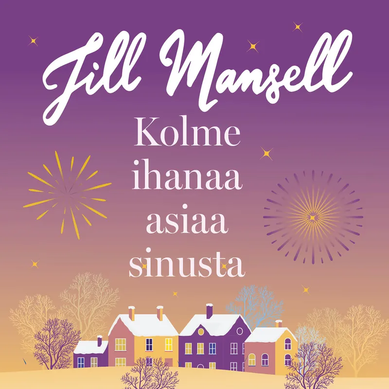 Kolme ihanaa asiaa sinusta, Ljudbok
