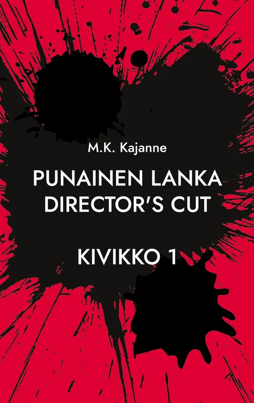 Punainen Lanka Director’s Cut: Kivikko 1, E-bok