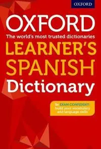 Oxford Learner’s Spanish Dictionary