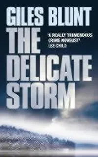 The delicate storm