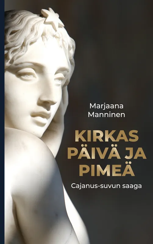 Kirkas päivä ja pimeä: Cajanus-suvun saaga, E-bok